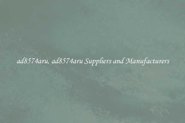 ad8574aru, ad8574aru Suppliers and Manufacturers