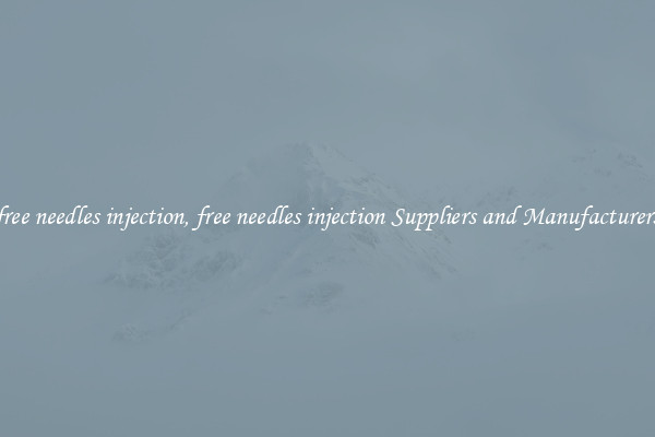 free needles injection, free needles injection Suppliers and Manufacturers