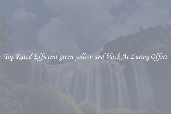 Top Rated Efficient green yellow and black At Luring Offers