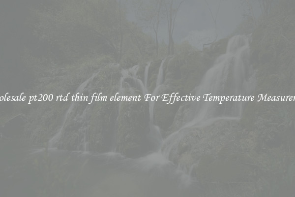 Wholesale pt200 rtd thin film element For Effective Temperature Measurement