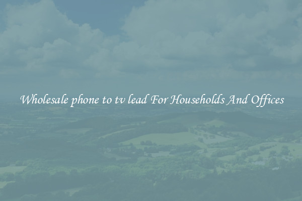 Wholesale phone to tv lead For Households And Offices