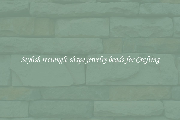 Stylish rectangle shape jewelry beads for Crafting