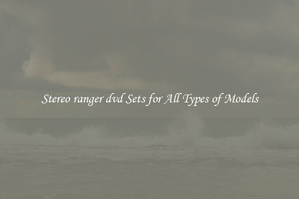 Stereo ranger dvd Sets for All Types of Models
