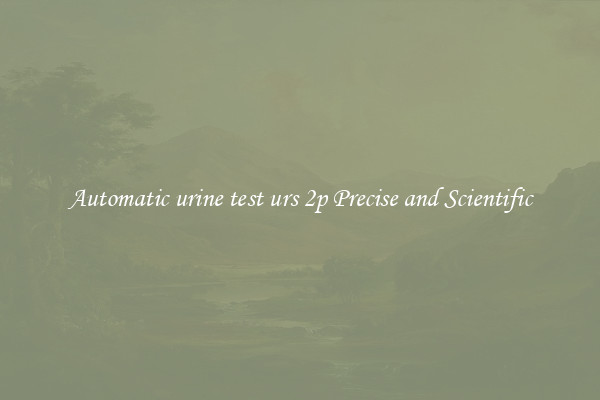 Automatic urine test urs 2p Precise and Scientific