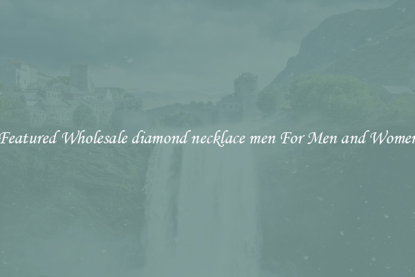 Featured Wholesale diamond necklace men For Men and Women