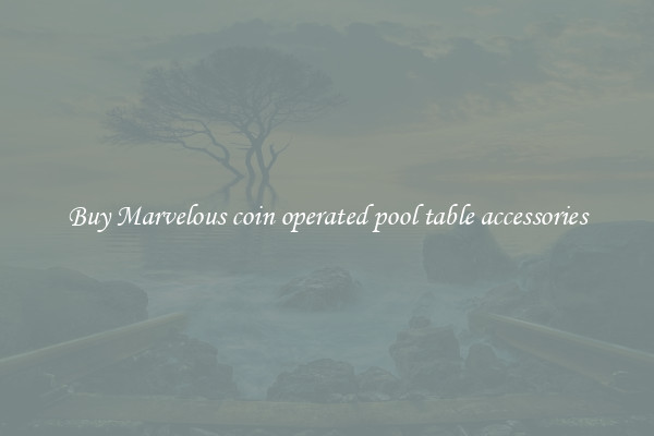 Buy Marvelous coin operated pool table accessories