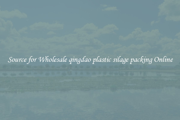 Source for Wholesale qingdao plastic silage packing Online